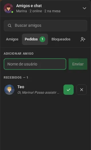 A aba Pedidos: o campo Adicionar amigo e, em Recebidos, o pedido de Teo com a mensagem e os botões de aceitar e recusar.