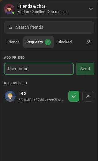 The Requests tab: the Add friend field and, under Received, Teo's request with the message and the accept and decline buttons.
