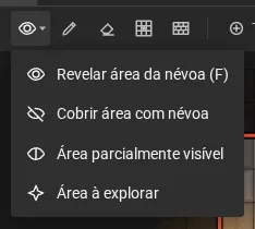 O menu das ferramentas de névoa com a visão ligada: revelar, cobrir, área parcialmente visível e área à explorar.