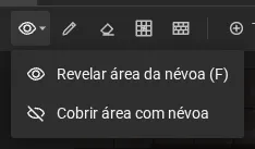 O menu das ferramentas de névoa, com Revelar área da névoa e Cobrir área com névoa.