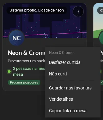O menu do cartão da mesa Neon & Cromo, já curtida: desfazer curtida, não curti, guardar nas favoritas, ver detalhes e copiar link da mesa.