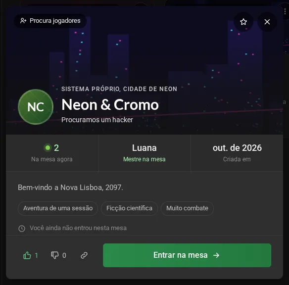 Os detalhes da mesa Neon & Cromo: a capa com o sistema, o nome e o selo Procura jogadores; a faixa com 2 pessoas na mesa, a mestra Luana e a criação; a descrição, as características e, no rodapé, curtir, não curti, copiar link e Entrar na mesa.