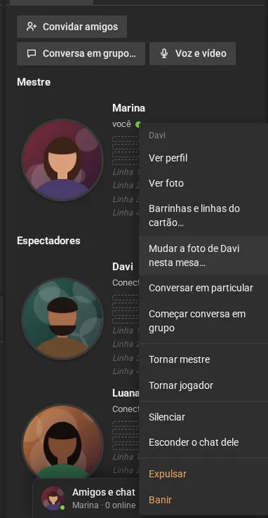 O menu do mestre sobre Davi, com Tornar mestre, Tornar jogador, Silenciar, Esconder o chat dele, Expulsar e Banir.