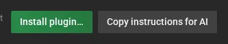The Install plugin and Copy instructions for AI buttons, in Settings, Plugins.